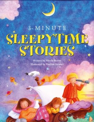 3-minute Sleepytime Stories - A Special Collection of Soothing Short Storie