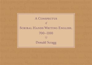 Conspectus of Scribal Hands Writing English, 700-1100