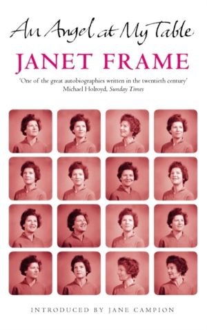 Angel At My Table - The Complete Autobiography