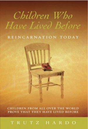 Children Who Have Lived Before - Reincarnation today