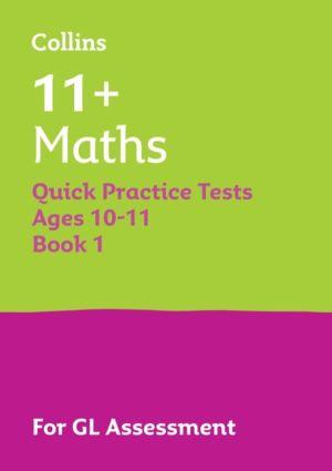 11+ Maths Quick Practice Tests Age 10-11 (Year 6) Set A - For the 2026 Gl A