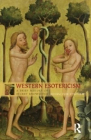 Western Esotericism - A Brief History of Secret Knowledge