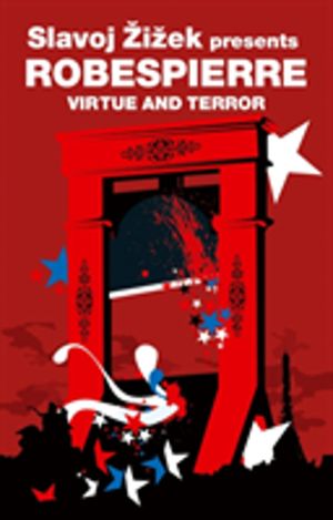 Virtue and terror - maximilien robespierre