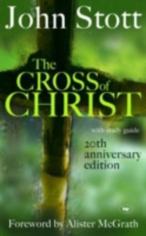 Cross of Christ - With Study Guide