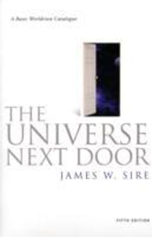 Universe Next Door - A Basic Worldview Catalogue