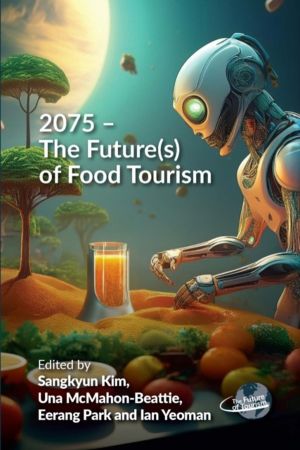 2075 ÔÇô The Future(s) of Food Tourism