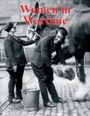 Women in Wartime - Britain 1939-45