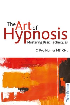Art of Hypnosis - Mastering basic techniques