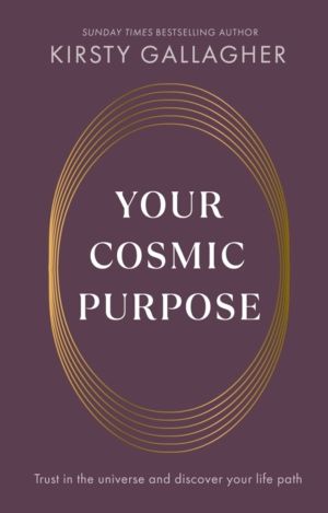 Your Cosmic Purpose - Trust in the universe and discover your life path
