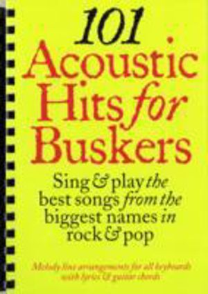 101 Acoustic Hits For Buskers