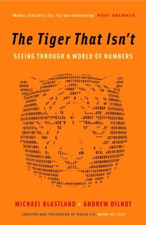 Tiger That Isn't - Seeing Through a World of Numbers