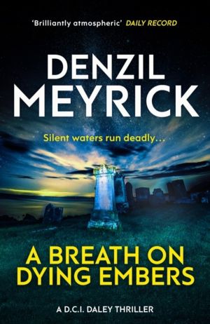 Breath on Dying Embers - A D.C.I. Daley Thriller