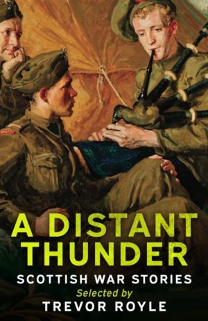 A Distant Thunder - Scottish War Stories