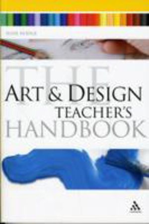 Art and Design Teacher's Handbook