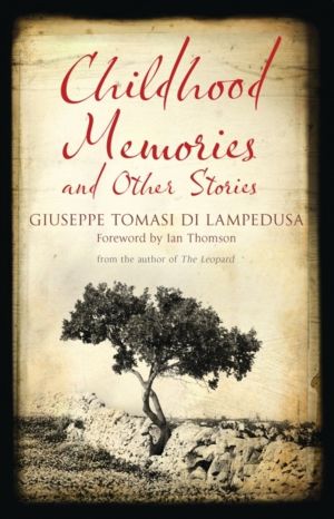Childhood Memories and Other Stories - First English Translation
