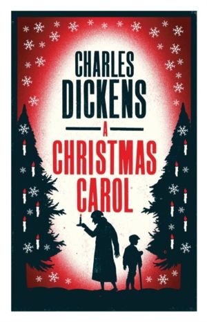 Christmas Carol and Other Christmas Stories - Annotated Edition (Alma Class