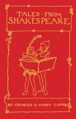 Tales from Shakespeare - Deluxe Edition with illustrations by Arthur Rackha