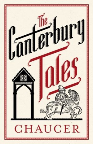Canterbury Tales: Fully Annotated Edition - Annotated Edition: 3,000 notes