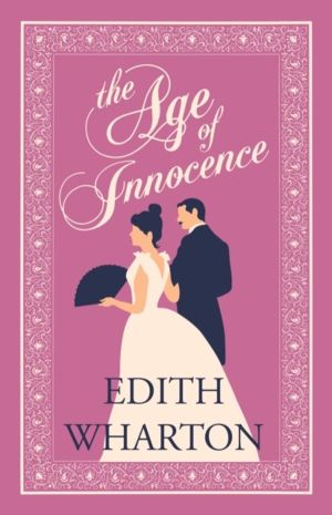 Age of Innocence - Annotated Edition (Alma Classics Evergreens)