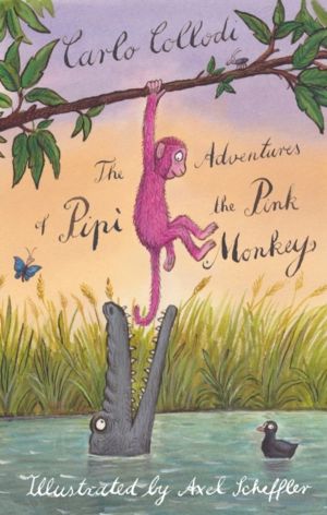 Adventures of Pipi the Pink Monkey - Illustrated by Axel Scheffler, the ill