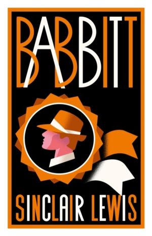 Babbitt - Fully annotated edition with over 300 notes (Alma Classics Evergr