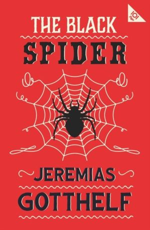 Black Spider - Annotated Edition with an introduction by H.M. Waidson