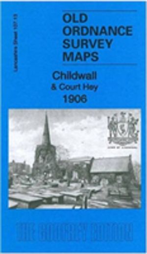 Childwall & Court Hey 1906 - Lancashire Sheet 107.13