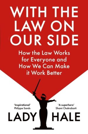With the Law on Our Side - How the law works for everyone and how we can ma