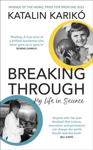 Breaking Through - My Life In Science