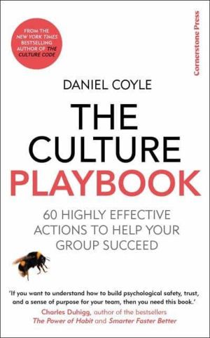Culture Playbook - 60 Highly Effective Actions to Help Your Group Succeed