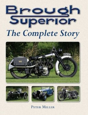 Brough Superior - The Complete Story