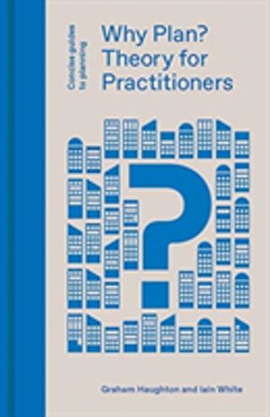 Why Plan? - Theory for Practitioners
