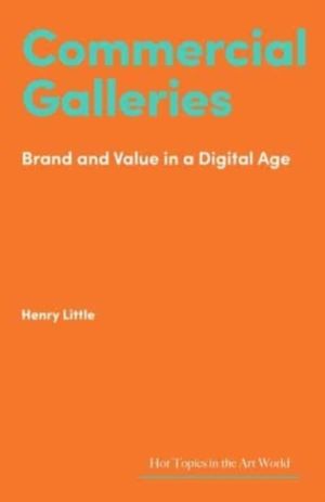 Commercial Galleries - Bricks, Clicks and the Digital Future