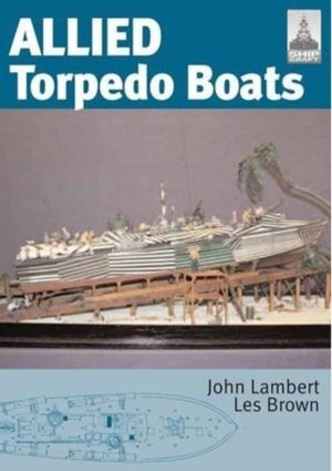 Allied torpedo boats: shipcraft special