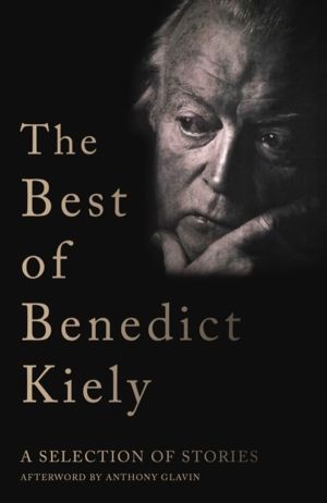 Best of Benedict Kiely - A Selection of Stories