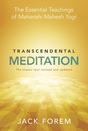 Transcendental meditation - the essential teachings of maharishi mahesh yog