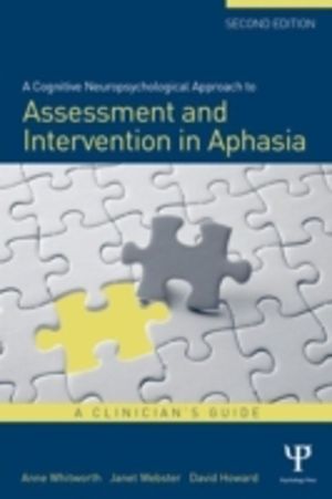 Cognitive Neuropsychological Approach to Assessment and Intervention in Aph