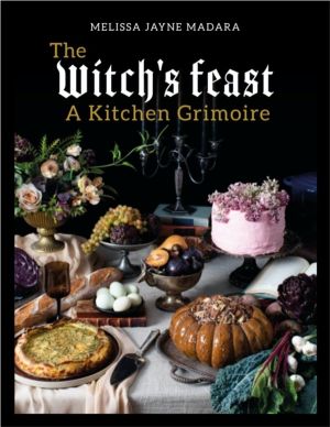 Witch's Feast - A Kitchen Grimoire
