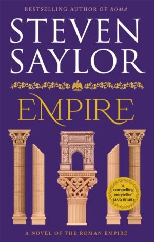 Empire - A sweeping epic saga of Ancient Rome