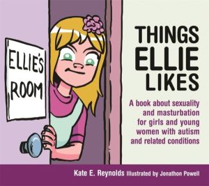 Things Ellie Likes - A book about sexuality and masturbation for girls and