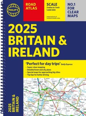2025 Philip's Road Atlas Britain and Ireland - (A4 Spiral Binding)