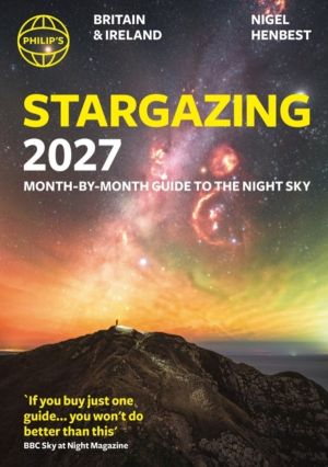 Philip's 2027 Stargazing Month-by-Month Guide to the Night Sky Britain & Ir