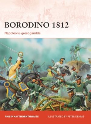 Borodino 1812 - NapoleonÔÇÖs great gamble