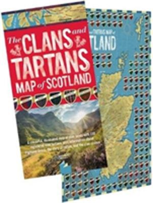 Clans and Tartans Map of Scotland - Folded, with Cover - A colourful, illus