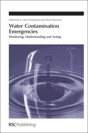 Water Contamination Emergencies - Monitoring, Understanding and Acting