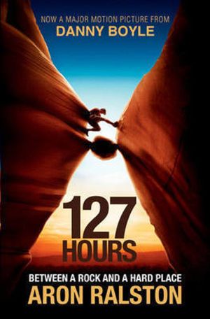 127 Hours - Between a Rock and a Hard Place