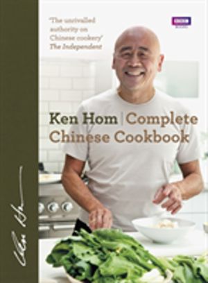 Complete Chinese Cookbook - the only comprehensive, all-encompassing guide