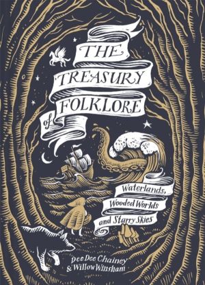 Treasury of Folklore - Waterlands, Wooded Worlds and Starry Skies
