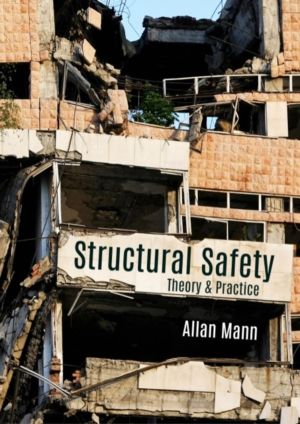 Structural Safety - Theory & Practice