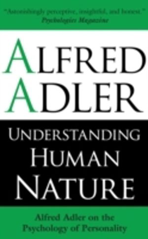 Understanding Human Nature - The Psychology of Personality